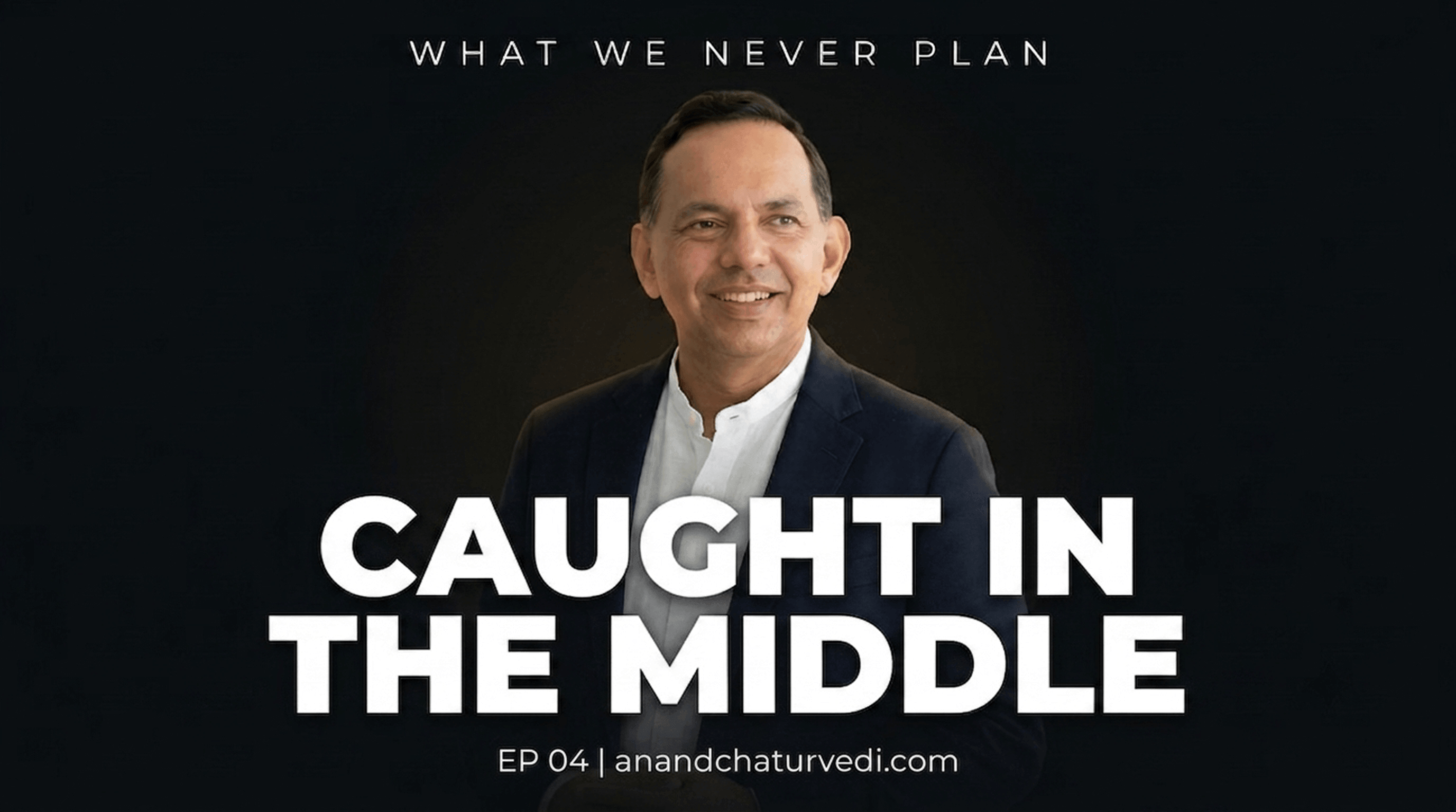 What We Never Plan EP04: Caught in the Middle